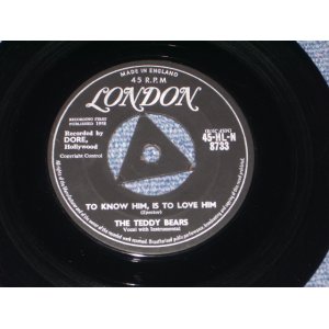 画像: TEDDY BEARS - TO KNOW HIM, IS TO LOVE HIM  ( 1st Single: Ex /Ex- ) / 1958 UK ORIGINAL  7" SINGLE 