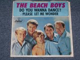 画像: THE BEACH BOYS - DO YOU WANNA DANCE?  ( DIE-CUT Cover Ex+/Ex+++ & Ex++ ) / 1965 US ORIGINAL 7" SINGLE With PICTURE SLEEVE 