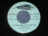 画像: TEDDY BEARS - TO KNOW HIM, IS TO LOVE HIM  ( 1st Single: Ex+ /Ex++ ) / 1958 US ORIGINAL  7" SINGLE 