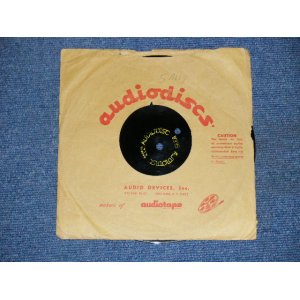 画像: DON WILSON - SALLY ( DIFFERENT VERSION )  / 1960's US ORIGINAL One Sided TEST PRESS for   ACETATE  8" Single 