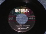 画像: TEDDY BEARS - YOU SAID GOODBYE  ( Ex+/Ex+ ) / 1959 US ORIGINAL  7" SINGLE 