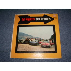 画像: The MARKETTS  - TAKE TO WHEELS  (  Ex-/Ex ) / 1963 US ORIGINAL MONO  LP