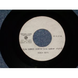 画像: THE BEACH BOYS - SLOW SUMMER DANCIN' ( ONE SUMMER NIGHT )  / 19?? USTEST PRESS?? ACETATE PRESS  7"Single