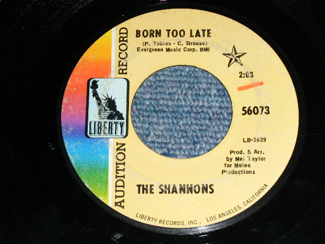 画像1: THE SHANNONS ( PRODUCED  by MEL TAYLOR of The VENTURES ) - BORN TOO LATE ( VG+++/VG+++ ) / 1968 US ORIGINAL Audition Label Promo 7"SINGLE