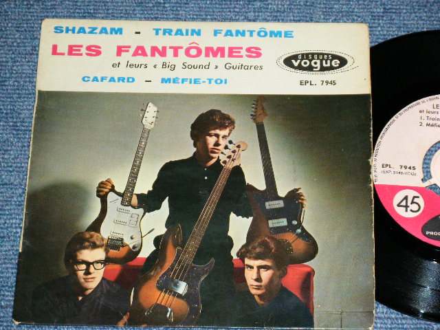 画像1: LES FANTOMES - SHAZAM - TRAIN FANTOME : ET LEUR"BIG SOUND" GUITARES  / 1962 FRANCE FRENCH ORIGINAL Used 7" EP  With Picture Sleeve