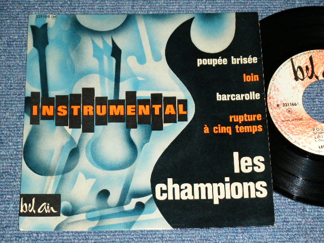 画像1: LES CHAMPIONS -  INSTRUMENTAL ( Ex+++/Ex+++ )  / 1963 FRANCE FRENCH ORIGINAL Used 7" EP  With Picture Sleeve