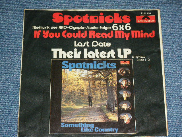 画像: SPOTNICKS, The -  IF YOU COUKD READ MY MIND / 1971 WEST-GERMANY GERMAN  ORIGINAL Used 7" Single  with PICTURE SLEEVE 