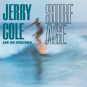 画像: JERRY COLE and His SPACEMEN - SURF AGE /  2010 US Limited 1,000 Copies  Brand New SEALED CLEAR Wax Vinyl LP