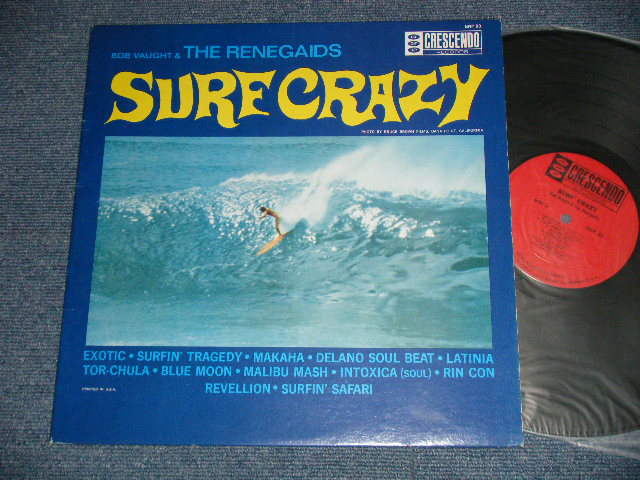 画像1: BOB VAUGHT & THE RENEGAIFS - SURF CRAZY  ( Ex+++/MINT- A-1,2:Ex++)   / 1963 US AMERICA ORIGINAL"MONO" Used LP