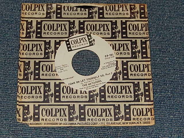 画像1: The  MATADORS (Producer, Arranged, Writen  By Jan Berry) - COME ON LET YOURSELF GO   A) Pt.1   B)Pt.2 (Ex+/Ex+) / 1964 US AMERICA ORIGINAL "WHITE LABEL RPOMO" Used 7"SINGLE