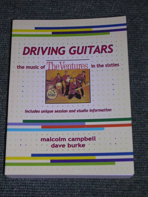 画像1: THE VENTURES - DRIVING GUITARS  THE MUSIC OF THE VENTURES IN THE SIXTYIES  / 2008 UK BRAND NEW BOOK 