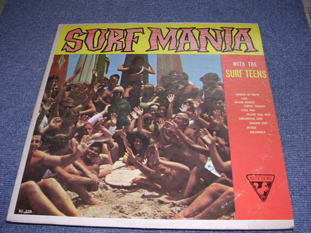 画像1: THE SURF TEENS  - SURF MANIA With THE SURF TEENS  / 1963 US ORIGINAL Mono  LP 